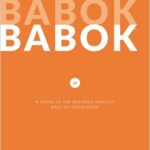 A Guide to the Business Analysis Body of Knowledge (BABOK Guide)