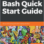Bash Quick Start Guide