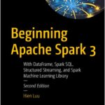 Beginning Apache Spark 3