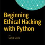Beginning Ethical Hacking with Python