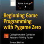 Beginning Game Programming with Pygame Zero