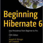 Beginning Hibernate 6