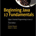 Beginning Java 17 Fundamentals
