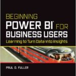 Beginning Power BI for Business Users