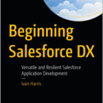 Beginning Salesforce DX