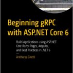 Beginning gRPC with ASP.NET Core 6