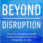 Beyond Disruption