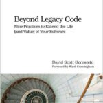 Beyond Legacy Code