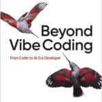 Beyond Vibe Coding