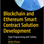 Blockchain and Ethereum Smart Contract Solution Development