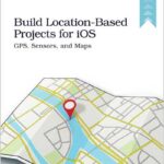 Build Location-Based Projects for iOS