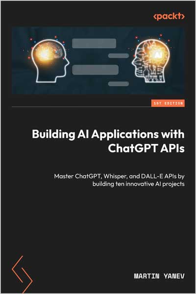 Building-AI-Applications-with-ChatGPT-API_3D1711710985 Building AI Applications with ChatGPT API - تصویر 1
