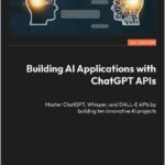 Building AI Applications with ChatGPT APIs
