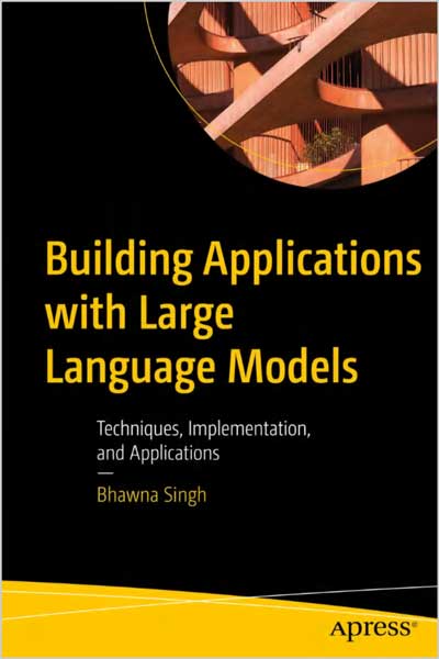 Building-Applications-with-Large-Language-Models_F51733155026 Building Applications with Large Language Models - تصویر 1