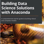 Building Data Science Solutions with Anaconda