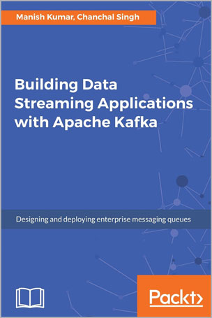 Building-Data-Streaming-Applications-with-Apache-Kafka_bw1766471409 Building Data Streaming Applications with Apache Kafka - تصویر 1
