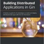 Building Distributed Applications in Gin