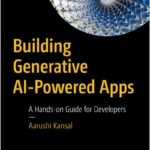Building Generative AI-Powered Apps