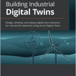 Building Industrial Digital Twins