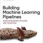 Building Machine Learning Pipelines