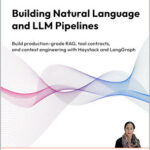 Building Natural Language and LLM Pipelines