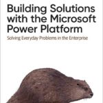Building Solutions with the Microsoft Power Platform