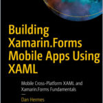 Building Xamarin.Forms Mobile Apps Using XAML