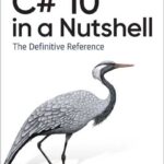 C# 10 in a Nutshell