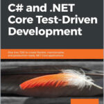 C# and .NET Core Test-Driven Development