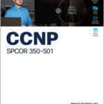 CCNP SPCOR 350-501 Official Cert Guide