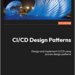 CI/CD Design Patterns