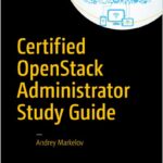 Cer tified OpenStack Administrator Study Guide