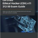 Certified Ethical Hacker (CEH) v11 312-50 Exam Guide
