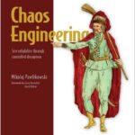 Chaos Engineering