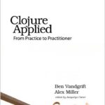Clojure Applied