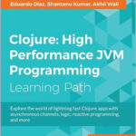 Clojure: High Performance JVM Programming