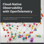 Cloud-Native Observability with OpenTelemetry