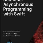 Combine: Asynchronous Programming with Swift
