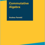Commutative Algebra
