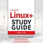 CompTIA Linux+ Study Guide: Exam XK0-005