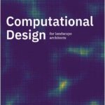 Computational Design for Landscape Architects