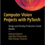 Computer Vision Projects with PyTorch
