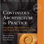 Continuous Architecture in Practice