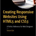Creating Responsive Websites Using HTML5 and CSS3