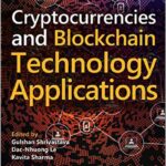 Cryptocurrencies and Blockchain Technology Applications