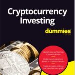 Cryptocurrency Investing For Dummies