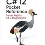 C# 12 Pocket Reference