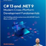 C# 13 and .NET 9 – Modern Cross-Platform Development Fundamentals