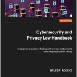 Cybersecurity and Privacy Law Handbook