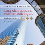 Data Abstraction & Problem Solving with C++
